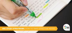 HSC Study Tips: How To Take Effective Notes