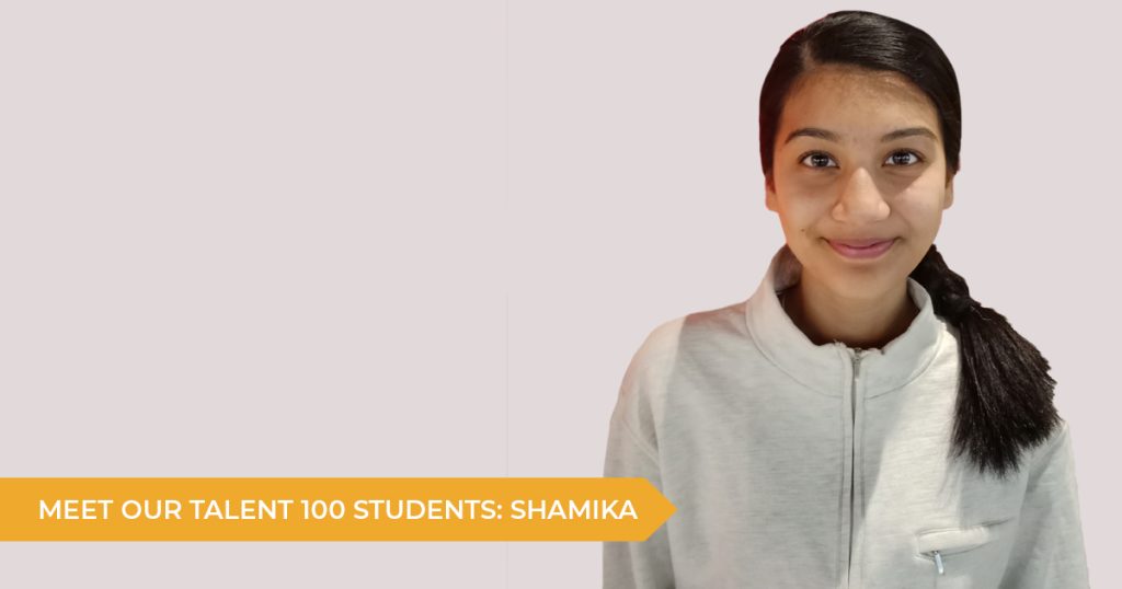 Meet our Talent 100 Student: Shamika