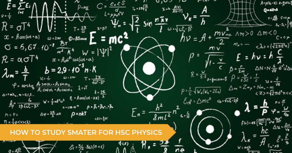 How To Study Smarter For HSC Physics
